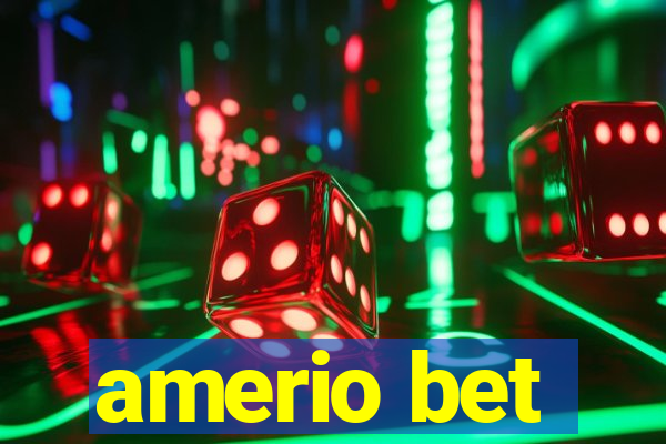 amerio bet